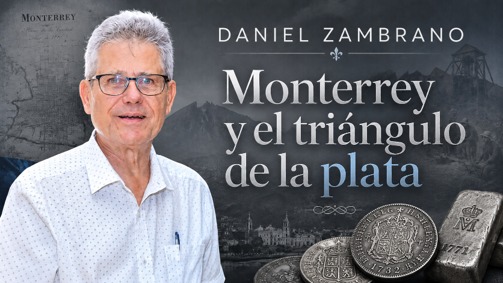 Monterrey y el Triángulo de la Plata, cap. 2 — Daniel Zambrano